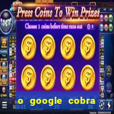 o google cobra taxa de saque de jogos